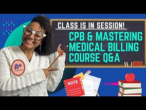 LIVE Q&A Session for CPB and Mastering Medical Billing Courses