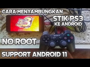 Ini Caranya Menyambungkan Stik Ps3 Ke Android!!! No Root Dan Support Android 11!!!