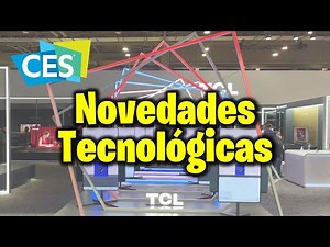 CES 2022 - Primer día - Novedades de tecnología