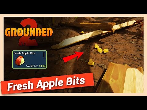 How to Get Fresh Apple Bits in Grounded 2 | Quick Location Guide
