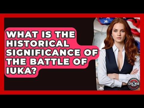 What Is The Historical Significance Of The Battle Of Iuka? - The Civil War Nerds