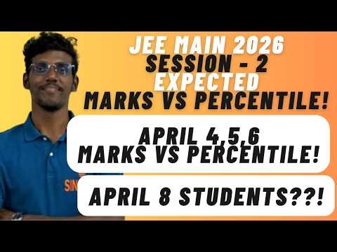 JEE Main 2026 Expected Marks VS Percentile in Tamil | April 4th, 5th, 6th Shift - 1,2 | JEE Cutoff!
