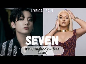Seven (Lyrics) (Clean Version)- BTS Jungkook feat. Latto #seven #jungkookseven