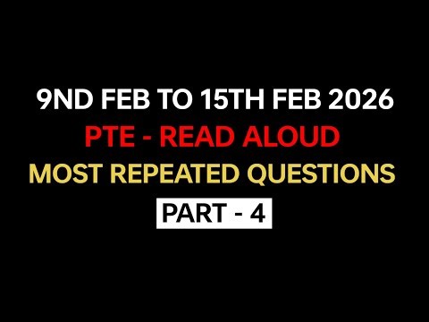 PTE Read Aloud (Part-4) Feb 2026 - Exam Prediction | Read Aloud PTE 2026 #pte