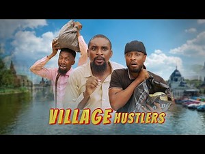 VILLAGE HUSTLE (Yawaskits, Episode 342)