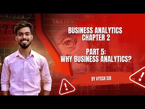 WHY BUSINESS ANALYTICS | PART 5 | Complete Business Analytics Course #businessanalytics
