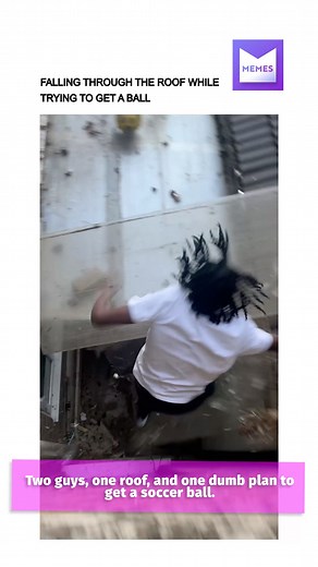Falling through roof while trying to get ball | Memes