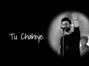 "Tu Chahiye" LYRICS - Full Song - Atif Aslam - Bajrangi Bhaijaan - Salman Khan, Kareena Kapoor