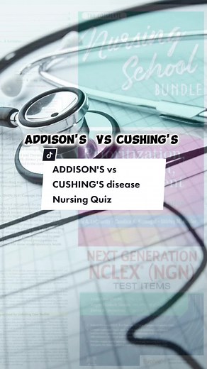 ADDISON'S vs CUSHING'S disease Nursing Quiz #USRN #nursingstudent #USRNGoals #NLE #NCLEX #boardexam #nclextips