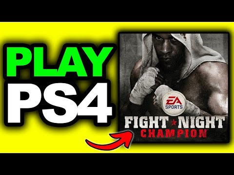 How To Play Fight Night Champions On PS4/Playstation 4 (ONLY WAY) - Full Guide