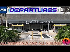 Miami Int'l Airport (MIA) Departures of the North, Central and South Terminals & All Airlines. (4K)