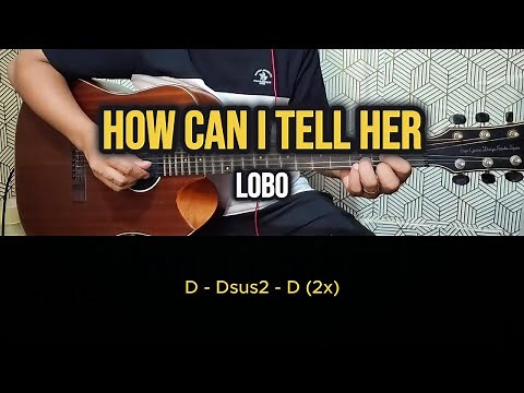 How Can I Tell Her - Lobo | Easy Guitar Tutorial