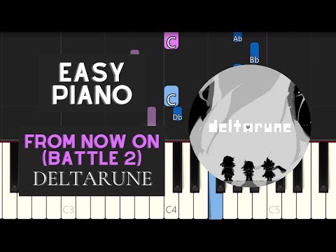 From Now On (Battle 2) (EASY Piano Tutorial) - Deltarune