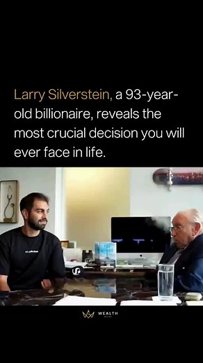 Business | Wealth | Finance on Instagram: "Larry Silverstein, the 93-year-old real estate magnate, has built an empire that has reshaped the skyline of New York City. His journey, marked by resilience and strategic vision, offers valuable lessons for anyone seeking to achieve greatness. Silverstein, with characteristic candor, emphasizes the profound impact of personal relationships on success. "The most important decision you'll ever make is who you marry," he asserts. This simple yet profound 