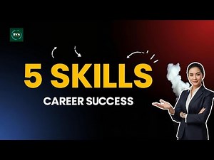 5 Essential Skills for Career Development & Success