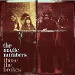 The Magic Numbers - Those The Brokes
