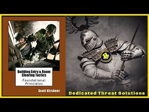 Building Entry & Room Clearing: Foundational Principles