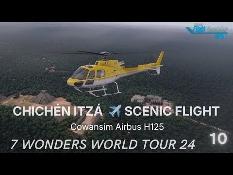 🇲🇽 Chichén Itzá Scenic Flight | CowanSim Airbus H125 | IVAO 7 WONDERS WT 2024 #10