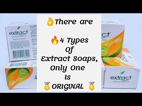 Extract Soap How To Identify Original Extract Soap from the 4 Types In The Market #review #Skincare