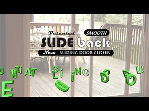 Introducing... The Slideback Automatic Patio Door Closer
