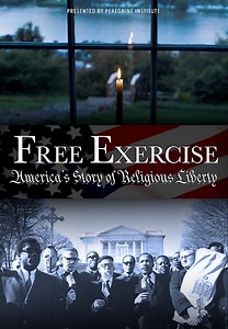 Free Exercise: America's Story of Religious Liberty