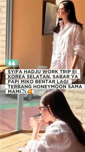 SETELAH WORK TRIP, TERBITLAH HONEYMOON 💕🤭 #elsyifa #elrumi #syifahadju