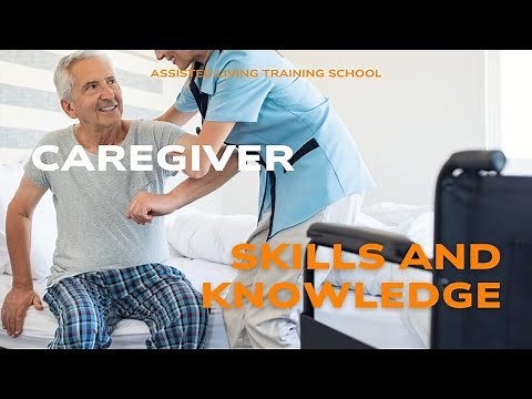 Caregiver Skills and Knowledge