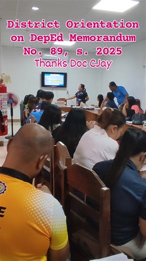 District Orientation on DepEd Memorandum No. 89, s. 2025 “Guidelines on the Multi-Year Performance Management and Evaluation System (PMES) for Teachers.” Thanks Doc CJay Refuerzo | Ramel Pastrano | Facebook