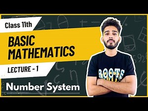 Number System | Lecture-1 | Basic Mathematics | Class 11th