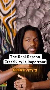 Why is Creativity Important?