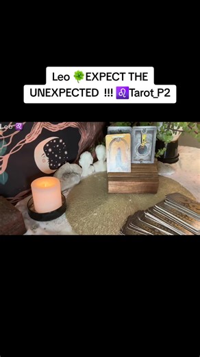 Leo 🍀EXPECT THE UNEXPECTED !!! ♌️Tarot_P2 #tarot #tarotreading #leo