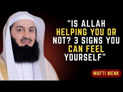 “Is Allah Helping You or Not? 3 Signs You Can Feel Yourself” #muftimenk #islamicreminder