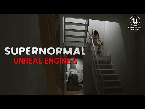 SUPERNORMAL New Trailer | MOST TERRIFYING Psycho-Horror Games in UNREAL ENGINE 5 4K 2023