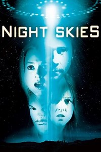 Night Skies (2007) - AZ Movies