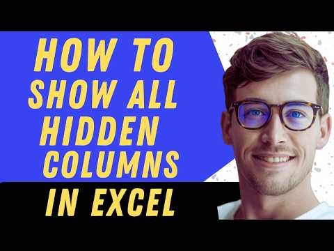How To Unhide Or Show All Columns In Excel - Full Guide