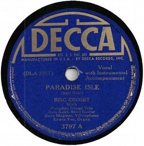 Bing Crosby - Paradise Isle / Aloha Kuu Ipo Aloha