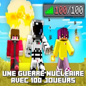 Une guerre nucléaire avec 100 joueurs sur Minecraft 😲💥 | FUZE III