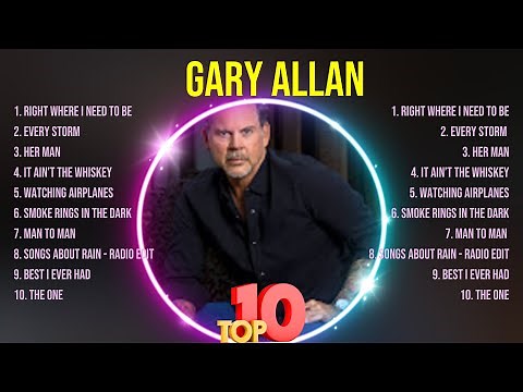 Gary Allan Greatest Hits Classic Country Songs Of All Time - Best Old Country Music