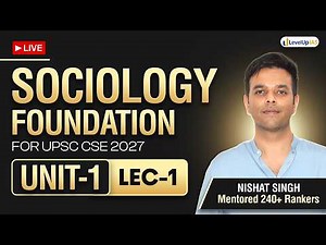 🔴Lecture 1 | Unit 1- Sociology Optional Foundation 2027 by Nishat Singh🔥 | LevelUp IAS
