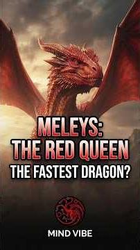 Meleys The Red Queen Explained | House of the Dragon