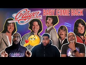 Player - 'Baby Come Back' Reaction! Begging Has Never Sounded So Good!