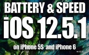 iOS 12.5.1 vs iOS 12.5 速度，续航对比测试（5S，6）