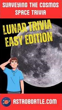5 Easy Moon Trivia Questions — Can You Get Them All?