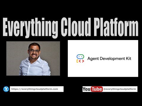 Google Agent Development Kit (ADK)