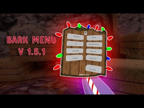 Reviewing Bark Mod Menu Again :) (NEW UPDATE)