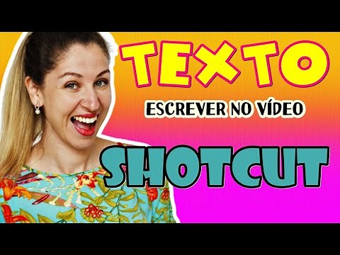 Como Colocar Textos no Vídeo com SHOTCUT