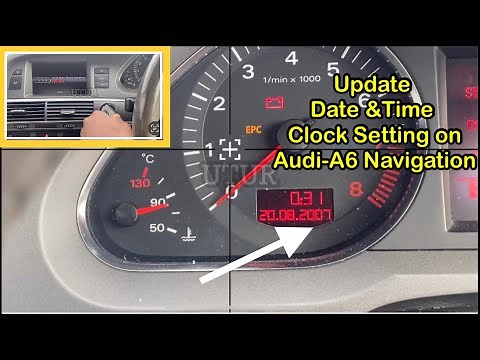 How to update Audi A6 Date & Time Clock Setting with Navigation