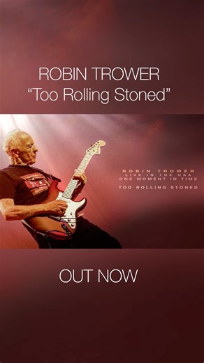 Robin Trower Official on Instagram: ""Too Rolling Stoned" is out now! This is the second single off my new live album One Moment In Time - Live In The USA which releases on January 30th, 2026. 🎧 Listen to "Too Rolling Stoned" now 💿 Pre-order One Moment In Time - Live In The USA – out January 30th, 2026 lnk.to/RobinTrower"