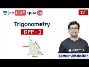 JEE: Trigonometry DPP 1 | Class 11 | Unacademy JEE | JEE Maths | Sameer Sir