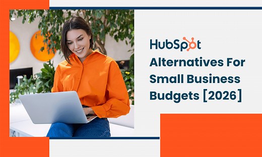 HubSpot Alternatives (2026): 17 CRM Tools Compared for Pricing, Features & SMB Fit